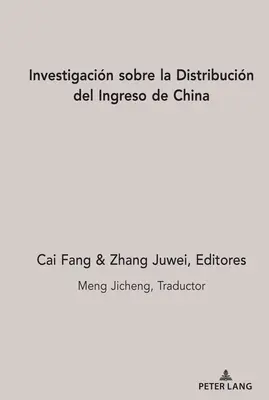 Investigacin Sobre La Distribucin del Ingreso de China (Vizsgálat a kínai bevándorlás elosztásáról) - Investigacin Sobre La Distribucin del Ingreso de China
