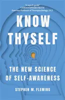 Ismerd meg önmagad - Az önismeret új tudománya - Know Thyself - The New Science of Self-Awareness