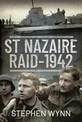 St Nazaire-i rajtaütés, 1942 - St Nazaire Raid, 1942