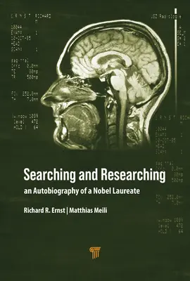 Keresés és kutatás: Egy Nobel-díjas önéletrajza - Searching and Researching: An Autobiography of a Nobel Laureate