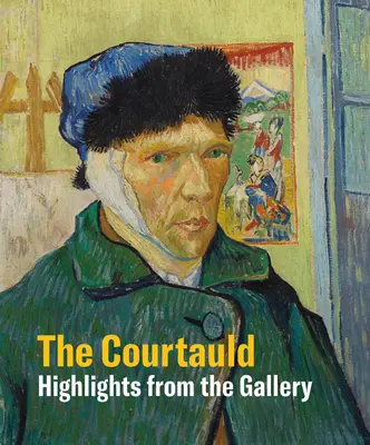 A Courtauld: Highlights - The Courtauld: Highlights