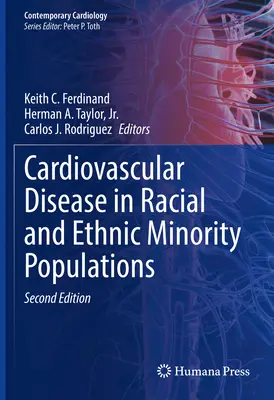 Szív- és érrendszeri betegségek a faji és etnikai kisebbségek körében - Cardiovascular Disease in Racial and Ethnic Minority Populations