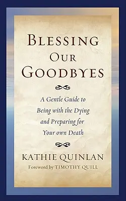 Blessing Our Goodbyes