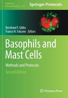 Basophils and Mast Cells: Módszerek és protokollok - Basophils and Mast Cells: Methods and Protocols