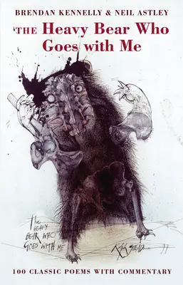 A nehéz medve, aki velem jár: 100 klasszikus vers kommentárral - The Heavy Bear Who Goes with Me: 100 Classic Poems with Commentary