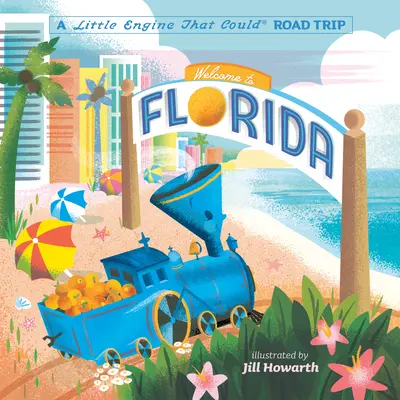 Üdvözöljük Floridában: A Little Engine That Could Road Trip - Welcome to Florida: A Little Engine That Could Road Trip