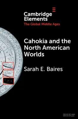 Cahokia és az észak-amerikai világok - Cahokia and the North American Worlds