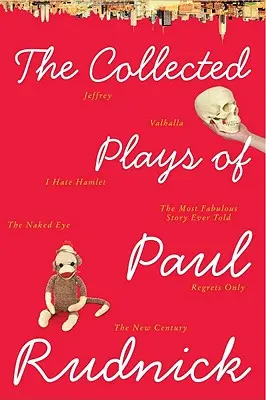 Paul Rudnick összegyűjtött darabjai - The Collected Plays of Paul Rudnick