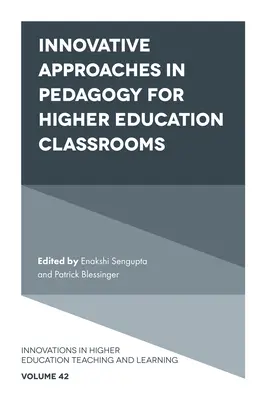 Innovatív pedagógiai megközelítések a felsőoktatási tantermekben - Innovative Approaches in Pedagogy for Higher Education Classrooms