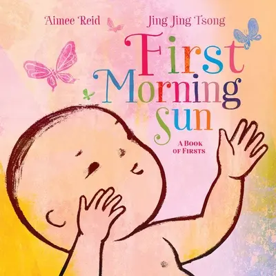 Az első reggeli nap: A Book of Firsts - First Morning Sun: A Book of Firsts