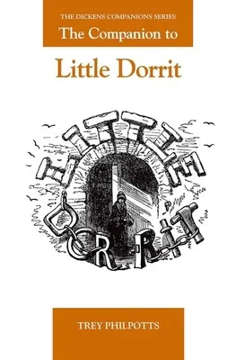A Kis Dorrit kísérője - The Companion to Little Dorrit