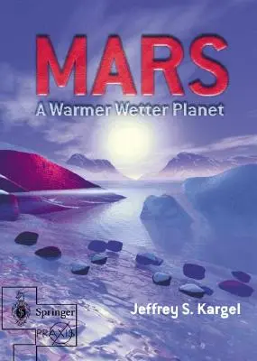 Mars- Egy melegebb, csapadékosabb bolygó - Mars--A Warmer, Wetter Planet