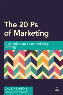 A marketing 20 PS-je: A teljes marketingstratégiai útmutató - The 20 PS of Marketing: A Complete Guide to Marketing Strategy