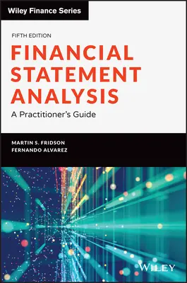 Pénzügyi kimutatások elemzése: A Practitioner's Guide - Financial Statement Analysis: A Practitioner's Guide