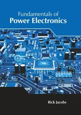 A teljesítményelektronika alapjai - Fundamentals of Power Electronics