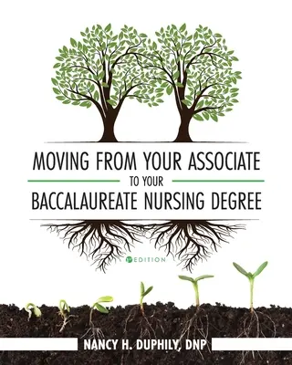 A társult ápolási fokozatról az érettségi fokozatra való áttérés - Moving from Your Associate to Your Baccalaureate Nursing Degree