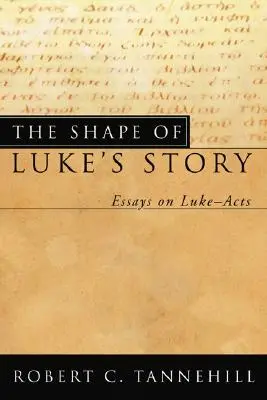 Lukács történetének alakja - The Shape of Luke's Story