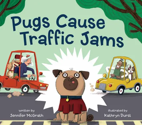 A mopszok forgalmi dugókat okoznak - Pugs Cause Traffic Jams