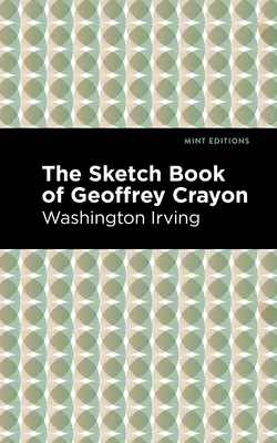 Geoffrey Crayon vázlatfüzete - The Sketch-Book of Geoffrey Crayon