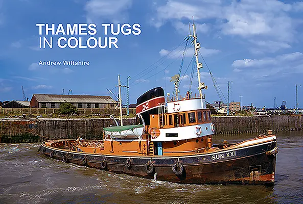 A Temze vontatóhajói színesben - Thames Tugs in Colour