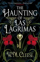 A Las Lagrimas kísértetjárása - Haunting of Las Lagrimas