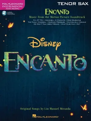 Encanto for Tenor Sax: Hangszeres Play-Along - Encanto for Tenor Sax: Instrumental Play-Along