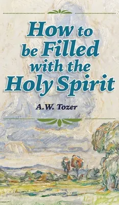 Hogyan töltekezzünk be a Szentlélekkel - How to be Filled with the Holy Spirit