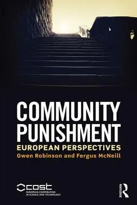 Közösségi büntetés: Európai perspektívák - Community Punishment: European Perspectives