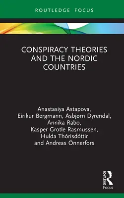 Összeesküvés-elméletek és az északi országok - Conspiracy Theories and the Nordic Countries