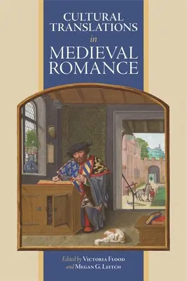 Kulturális fordítások a középkori romantikában - Cultural Translations in Medieval Romance