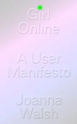 Lány Online: A User Manual - Girl Online: A User Manual