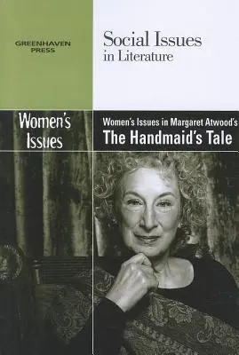 Női kérdések Margaret Atwood The Handmaid's Tale című művében - Women's Issues in Margaret Atwood's the Handmaid's Tale