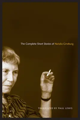 Natalia Ginzburg összes novellája - The Complete Short Stories of Natalia Ginzburg