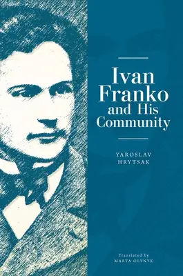 Ivan Franko és közössége - Ivan Franko and His Community