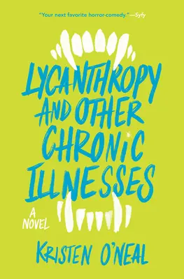 Likantrópia és más krónikus betegségek - Lycanthropy and Other Chronic Illnesses