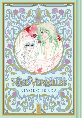 Versailles rózsája 3. kötet - The Rose of Versailles Volume 3