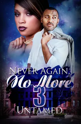 Never Again, No More 3: Karma's Brew (Soha többé, soha többé) - Never Again, No More 3: Karma's Brew