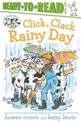 Click, Clack Rainy Day/Ready-To-Read 2. szint: Klikk, csatt, esőnap/Ready-To-Read 2. szint - Click, Clack Rainy Day/Ready-To-Read Level 2