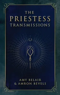 A papnő közvetítései - The Priestess Transmissions