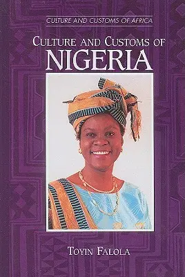 Nigéria kultúrája és szokásai - Culture and Customs of Nigeria