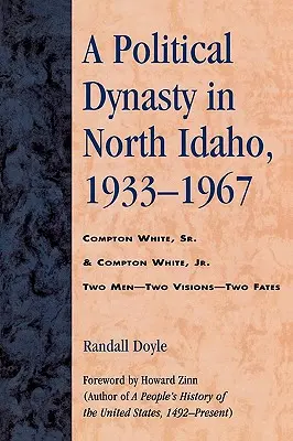 Egy politikai dinasztia Észak-Idahóban, 1933-1967 - A Political Dynasty in North Idaho, 1933-1967
