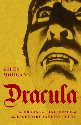 Drakula: A legendás vámpírgróf eredete és hatása - Dracula: The Origins and Influence of the Legendary Vampire Count