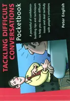 Tackling Difficult Conversations Pocketbook - Nehéz beszélgetések zsebkönyve - Nehéz beszélgetések zsebkönyve - Tackling Difficult Conversations Pocketbook - Tackling Difficult Conversations Pocketbook