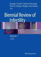 A meddőség kétéves áttekintése: Volume 1 - Biennial Review of Infertility: Volume 1