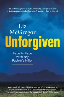 UNFORGIVEN - Szemtől szemben apám gyilkosával - UNFORGIVEN - Face to Face with my Father's Killer