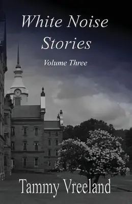 Fehér zajos történetek - harmadik kötet - White Noise Stories - Volume Three