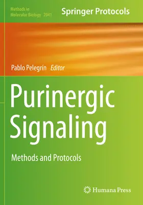 Purinerg jelátvitel: Módszerek és protokollok - Purinergic Signaling: Methods and Protocols