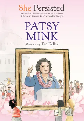 Ő kitartott: Patsy Mink - She Persisted: Patsy Mink