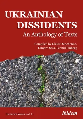 Ukrán disszidensek: Szövegek antológiája - Ukrainian Dissidents: An Anthology of Texts