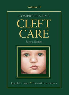 Átfogó Cleft-ellátás, második kiadás: Második kötet - Comprehensive Cleft Care, Second Edition: Volume Two